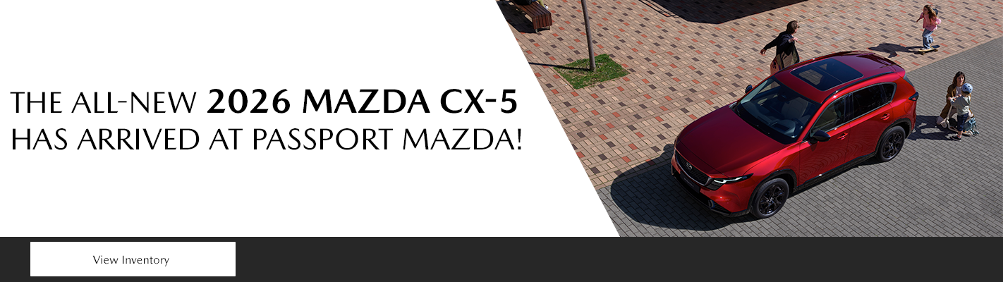 The all-new 2026 Mazda CX-5 has arrived at Passport Mazda! 