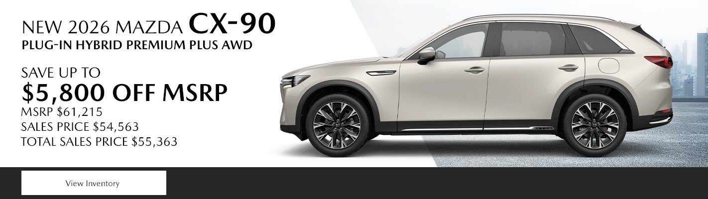 Save up to $5,800 off a New Mazda 2026 Mazda CX-90 Plug-In